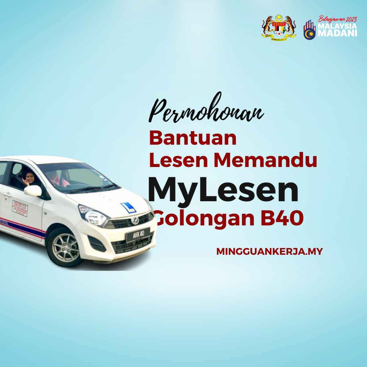 MyLesen: Mohon Bantuan Lesen Memandu 2023 - Mingguan Kerja - Informasi ...