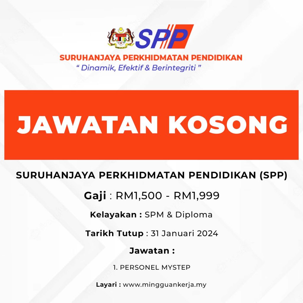 Jawatan Kosong Suruhanjaya Perkhidmatan Pendidikan (SPP) : Tarikh Tutup ...