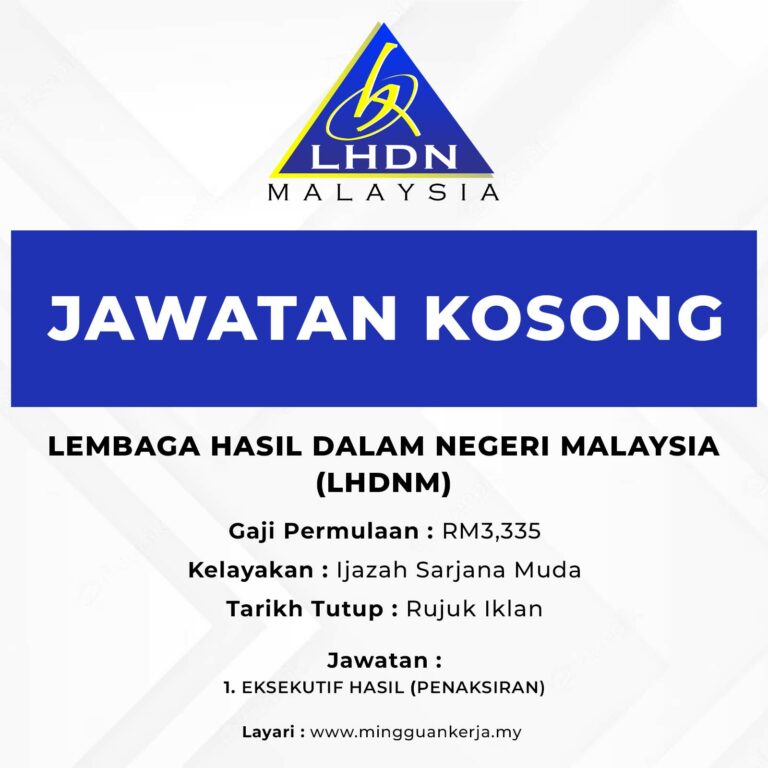 Jawatan Kosong Lembaga Hasil Dalam Negeri Malaysia (LHDNM) - Mingguan ...