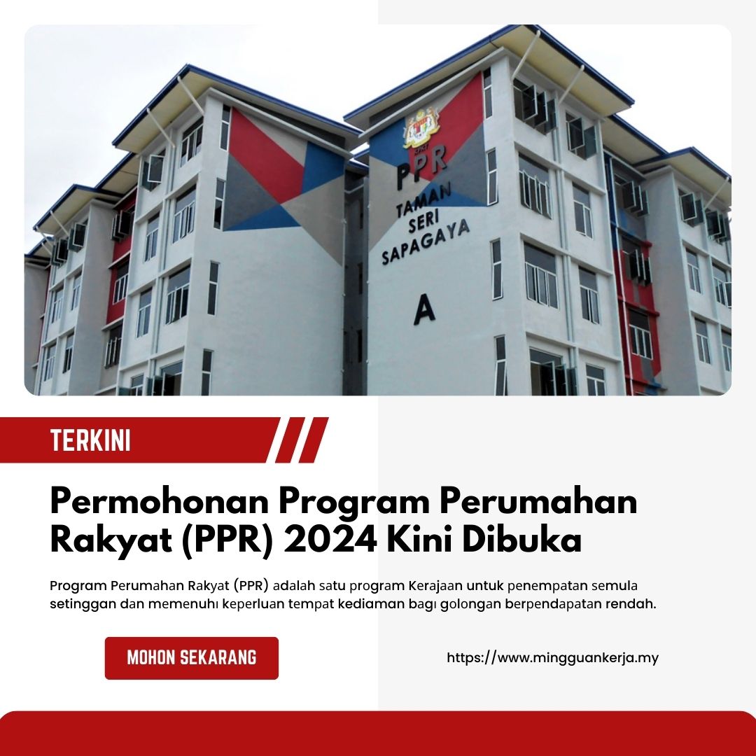 Rumah PPR 2024 Permohonan & Syarat Kelayakan Mingguan Kerja