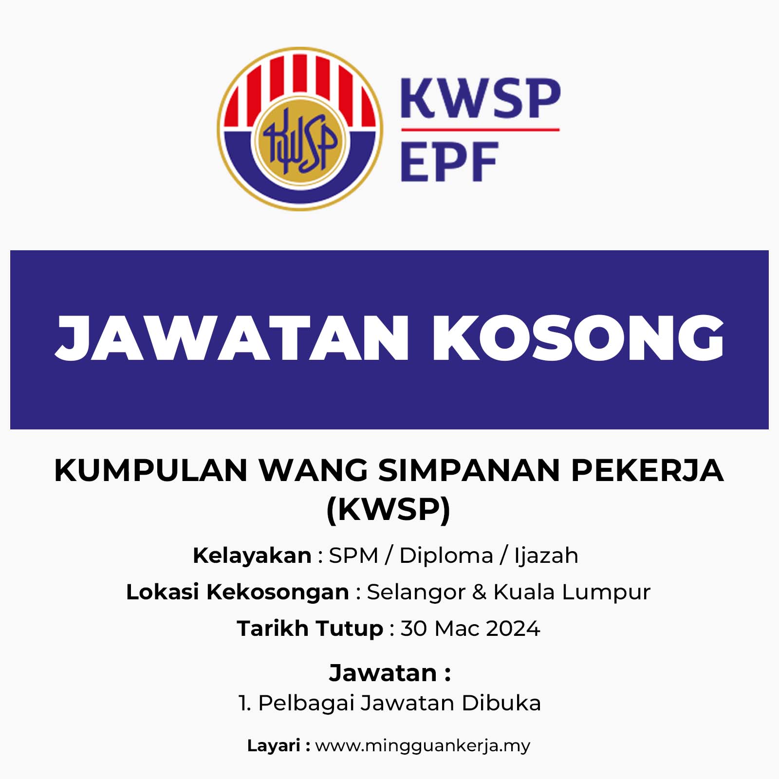 Jawatan Kosong KWSP : Pelbagai Kekosongan Dibuka Tahun 2024 - Mingguan ...