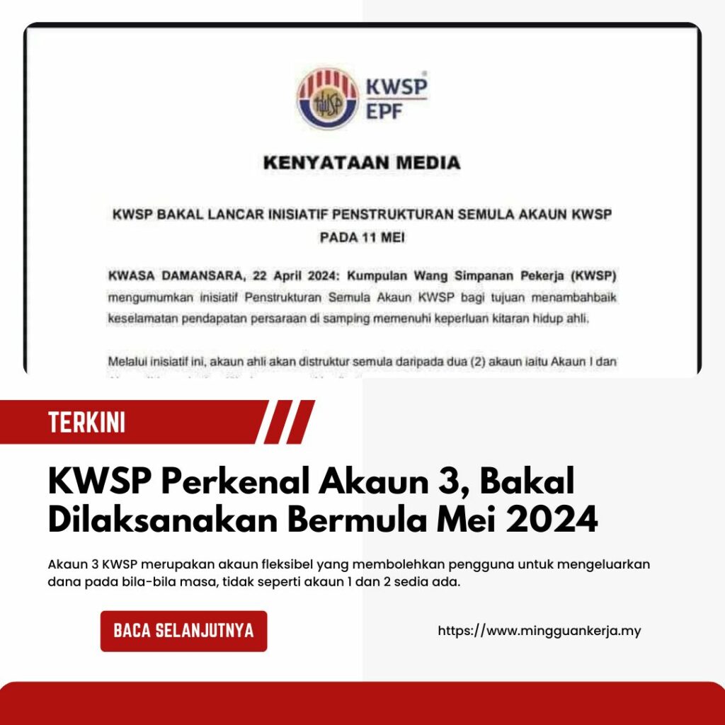 Terkini : Akaun 3 Kwsp Dilaksanakan Seawal Bulan Mei 2024 - Mingguan Kerja