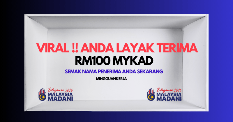 http://mingguankerja.my/bantuan-rm100-mykad/